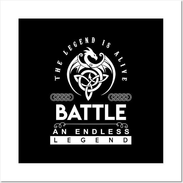 Battle Name T Shirt - The Legend Is Alive - Battle An Endless Legend Dragon Gift Item Wall Art by riogarwinorganiza